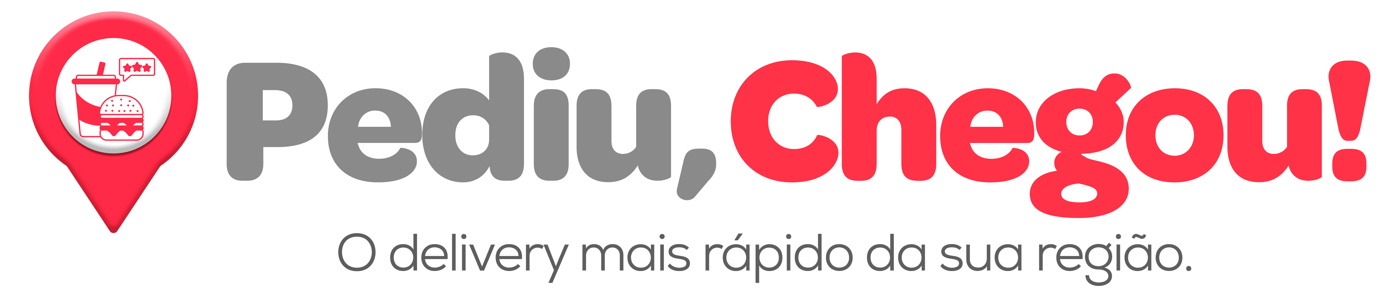 Pediu, Chegou!